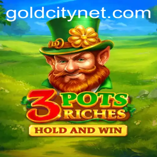 Discover the World of 3potsRiches in GoldCity