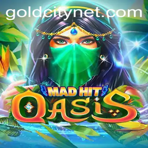 Exploring the World of MadHitOasis and the Quest for GoldCity