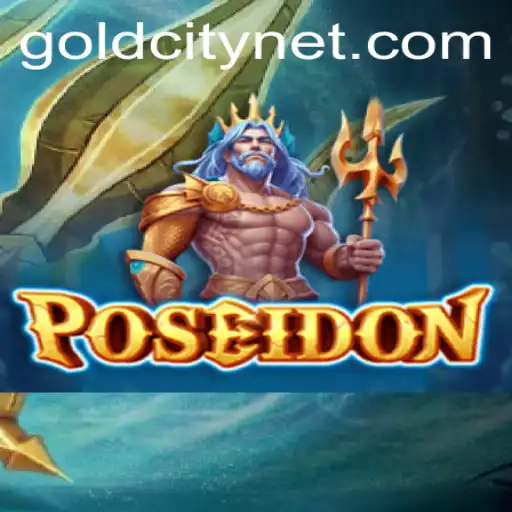 Explore the Depths in the Game Poseidon and Unearth GoldCity's Secrets