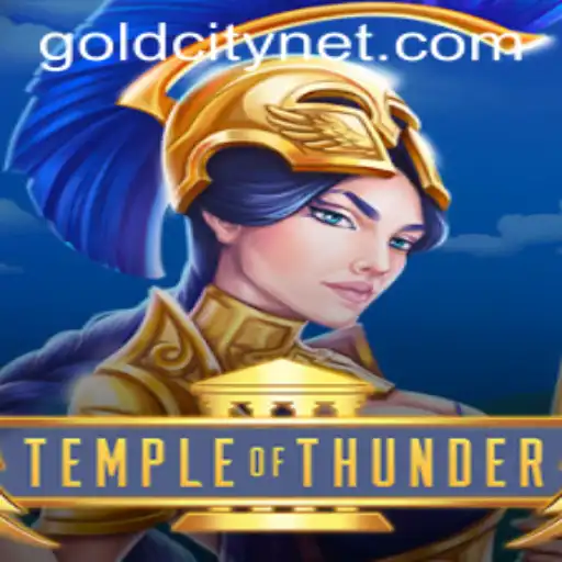 Exploring the Thrilling World of TempleofThunder: A Dive into GoldCity
