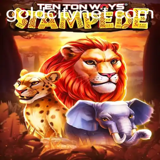 Discover the Thrilling World of TenTonWaysStampede in GoldCity